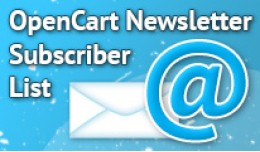 NEWSLETTER SUBSCRIBER LIST FOR OPENCART 1.5