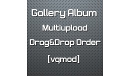 [vqmod] Gallery Album Multiupload - Drag&Dro..