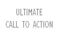 Ultimate Call To Action
