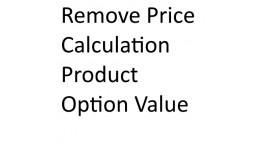 Remove Price Calculation Product Option Value