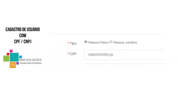 CPF e CNPJ no Cadastro de Usuário CPF e CNPJ no Cadastro de Usuário