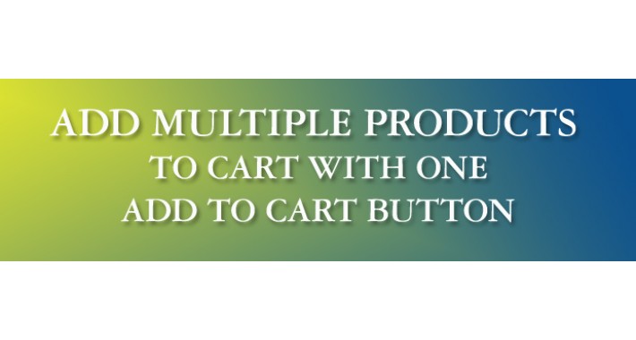 Add Multiple Products to Cart