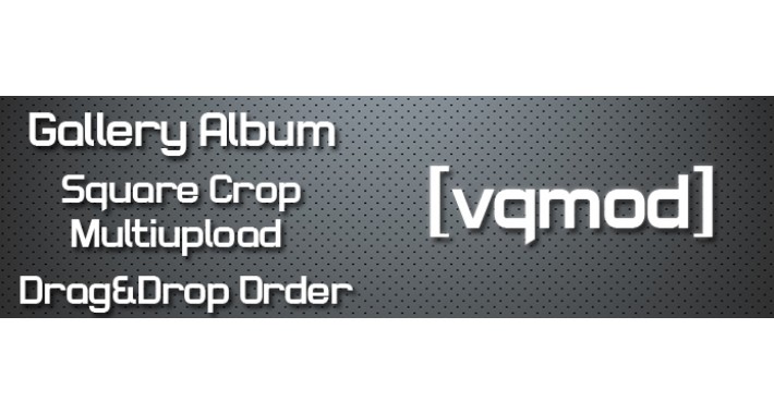 [vqmod] Gallery Album Crop Multiupload - Drag&Drop Order