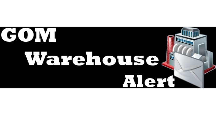 GOM Warehouse Alert