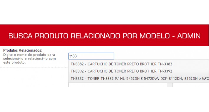 [VQMOD] ADMIN Busca Produtos Relacionados por Modelo