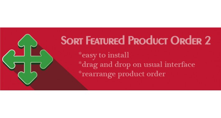 Sort Featured Product Order 2 (drag and drop!) - Opencart 2 