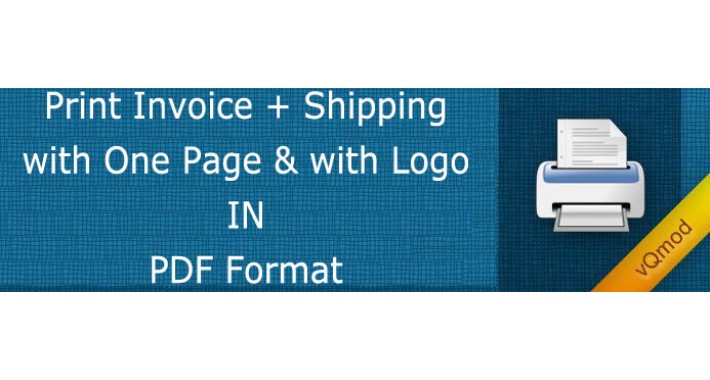Print PDF of Invoice + Shipping with One Page & with Logo