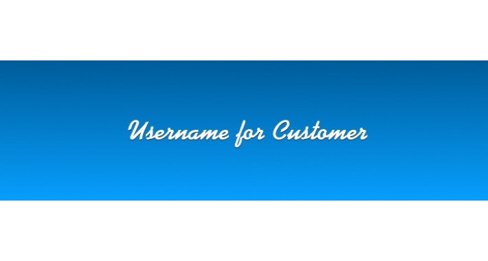 Username for customer