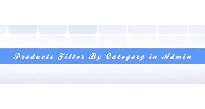 Product Filter By Category in Admin