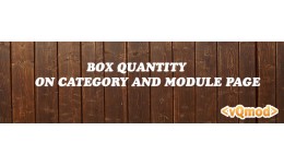[VQMOD] BOX QUANTITY ON CUSTOM SECTION JOURNAL2