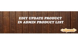 [Vqmod] Edit Update Product in Admin Product Lis..