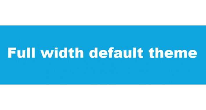 Full width default theme
