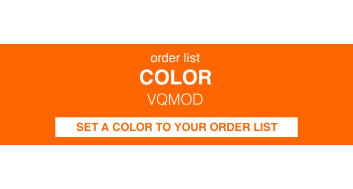 Order List Color - Label (VQMOD)