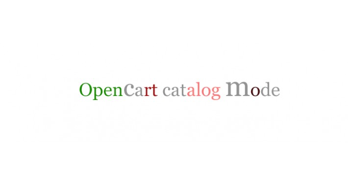 Catalog mode for Opencart 2 (Support discontinued)