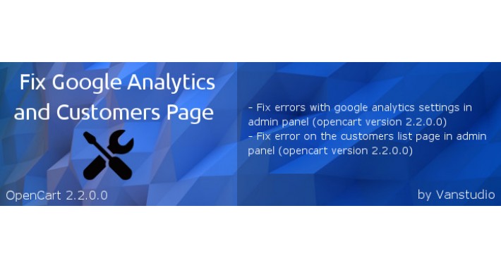 Fix Google Analytics & Customers Page OC-2.2.0.0