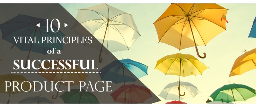  10 Vital Principles of a Successful Product Page