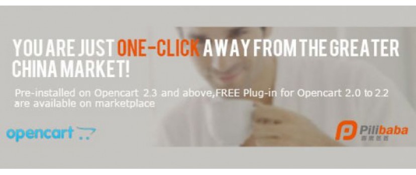You are just one-click away from the Greater China Market | Pilibaba's New OpenCart Integration