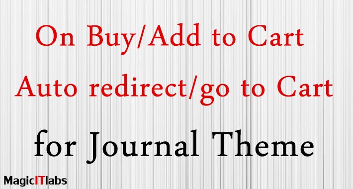 On Buy/Add to Cart auto redirect/Go to Checkout/Cart - Journal2