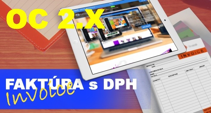 Invoice - FAKTURA aj s peciatkou!! pre platcu DPH 2.X