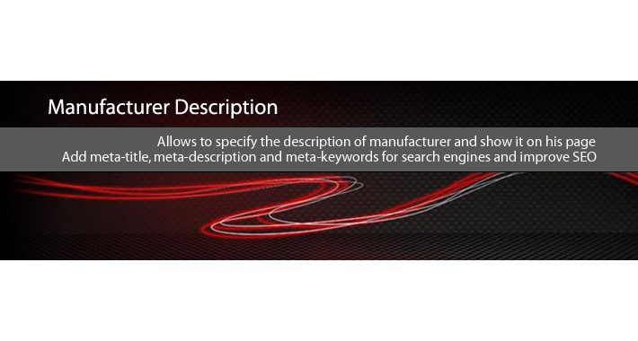 Manufacturer Description - add description and meta-tag
