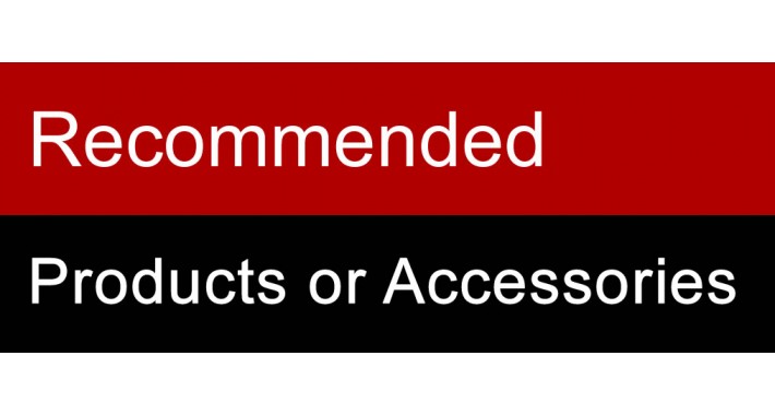 Recommended Accessories