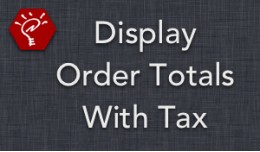 [OLD] Display Order Totals With Tax