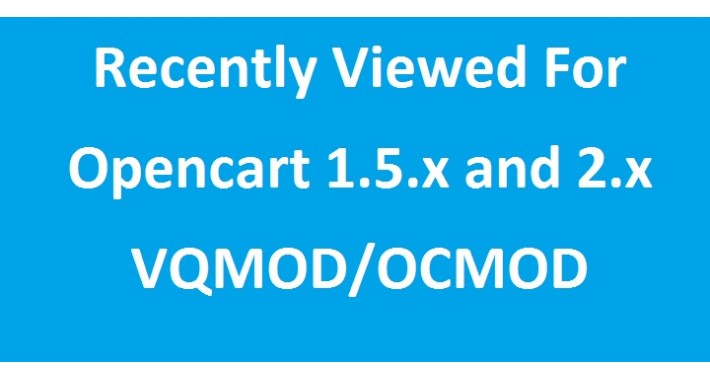 Recently Viewed for 1.5(VQMOD),  2.x(OCMOD)
