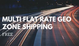 Geo Zone Multi Flat Rate Shipping with Multiple ..