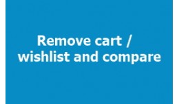 Remove Cart / Wishlist and Compare