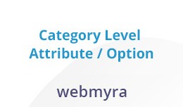 WebMyra: Category Level Attribute / Option