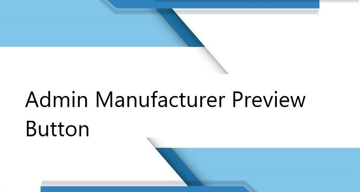 Admin Manufacturer Preview Button 3x