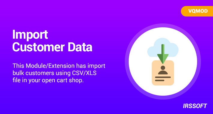Import Customer data (VQMOD)