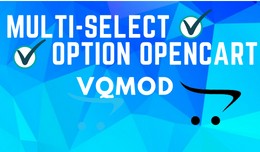 Multi-Select Option for  OpenCart (VQMOD)