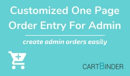 Customized One Page Order Entry For Admin - Quic..