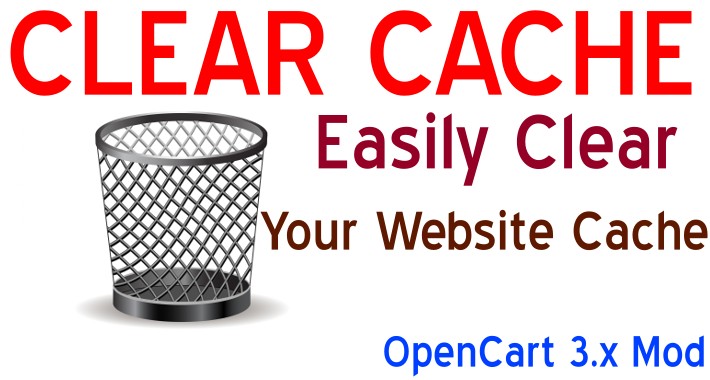 Clear Cache – OpenCart 3.x [OCMOD]