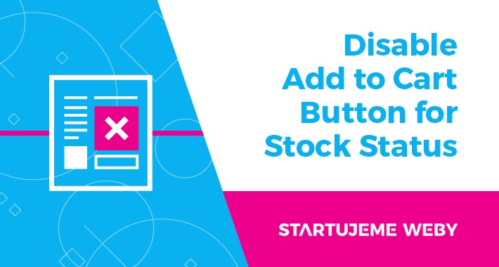 Disable "Add to Cart" Button for Stock Status