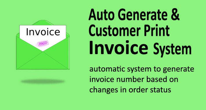 Auto Generate & Customer Print Invoice
