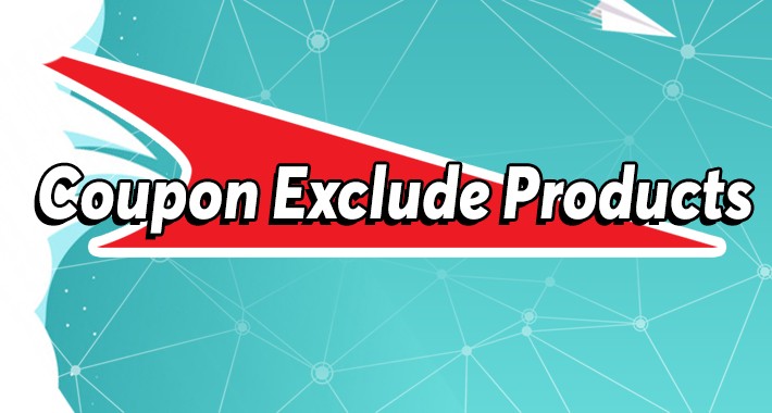 Coupon Exclude Products & Categories