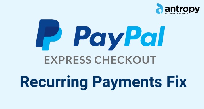Paypal Express Checkout Recurring Fix