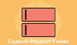 Custom Product Fields UNLIMITED & Searchable