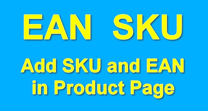 Add EAN and SKU in Product Page