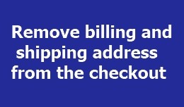 Remove billing and shipping address from the che..