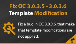Fix OC 3.0.3.5 - 3.0.3.6 Template Modification