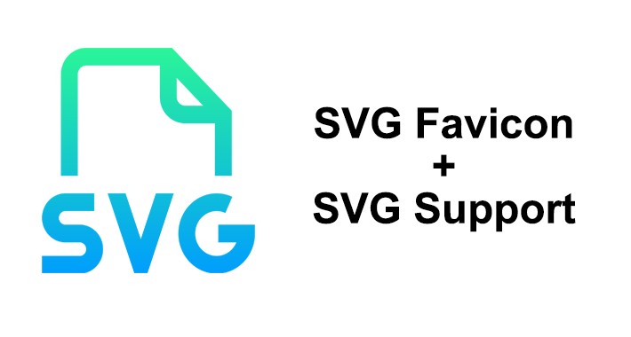 SVG Favicon + SVG Support