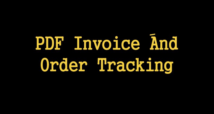 PDF Invoice َAnd Order Tracking