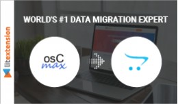 LitExtension: osCMax to OpenCart Migration Module