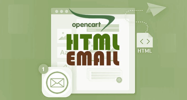 Html Emails - Opencart