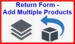 Return Form - Add Multiple Products