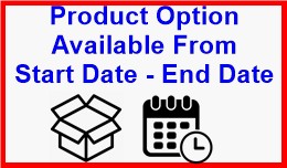 Product Option Available From Start Date - End D..