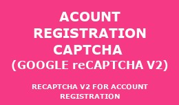 Account Registration Captcha / Google reCaptcha V2